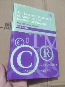 The Law And Economics Of Antitrust And Intellectual Property