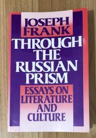 Through the Russian Prism: Essays on Literature and Culture 0-691-01456-6