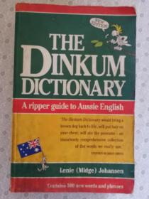 The Dinkum Dictionary  A ripper guide to Aussie English