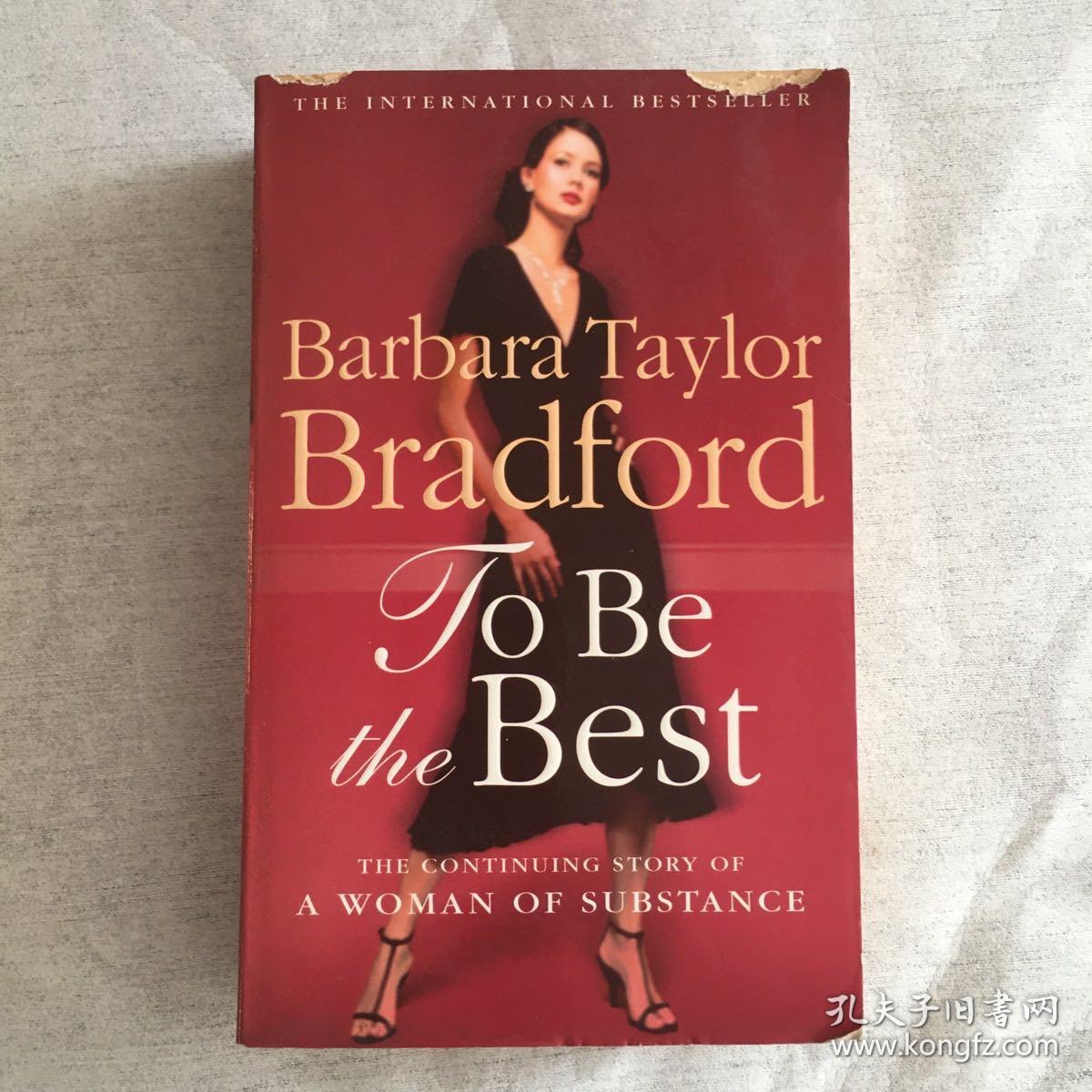 BARBARA TAYLOR BRADFORD  To Be the Best