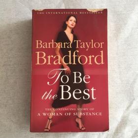 BARBARA TAYLOR BRADFORD  To Be the Best