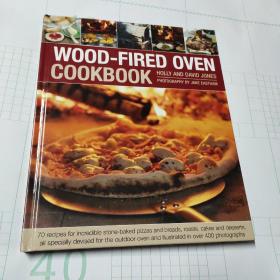 Wood-Fired Oven Cookbook: 70 Recipes for