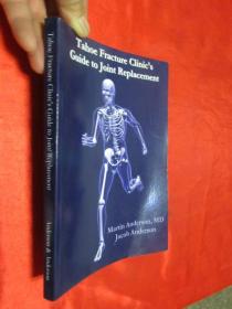 Tahoe Fracture Clinic's Guide to Joint Replacement （小16開） 【詳見圖】