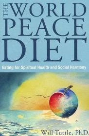 WorldPeaceDiet:EatforSpiritualHealthandSocialHarmony