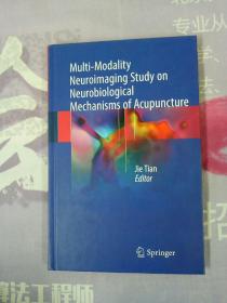 Multi-Modality Neuroimaging Study on Neurobiological Mechanisms of Acupuncture【无笔记画线 内页干净】