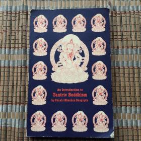 An introduction to Tantric Buddhism by Shashi Bhushan Dasgupta