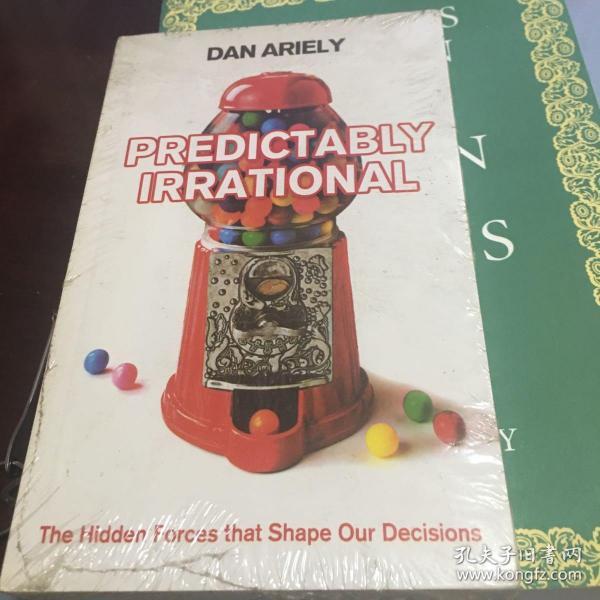 Predictably Irrational：The Hidden Forces That Shape Our Decisions