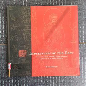Impressions Of The East: Treasures From The Cv Starr East Asian Library U. Of California Berkeley 英文原版12开
