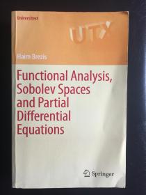 Functional Analysis Sobolev Spaces and Partial Differential Equations   Universitext  英文原版