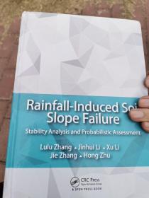 Rainfall induced soil slope failure - stability analysis and probabilistic assessment 下雨引发的泥土滑坡—— 稳定性分析及可能性评估