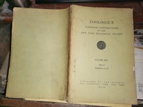 ZOOLOGICA  SCIENTIFIC CONTRIBUTIONS OF THE NEW YORK ZOOLOGICAL SOCIETY VOLUME XXV  Part2 Numbers11-18纽约动物学社会科学贡献  (1940年7月3日出版）             美国原版杂志VOLUME XXV Par