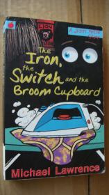 The Iron, the Switch and the Broom Cupboard