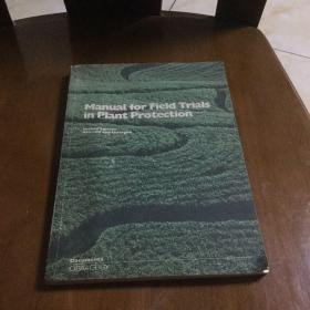 Manual for Field Trials in Plant Protecton