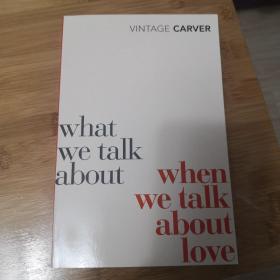 What We Talk About When We Talk About Love (Vintage Classics)