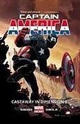 Captain America Volume 1: Castaway in Dimension Z Book 1 (Marvel Now)