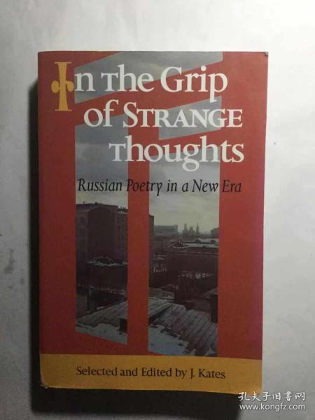 俄罗斯诗选： In the Grip of Strange Thoughts : Russian Poetry in a New Era