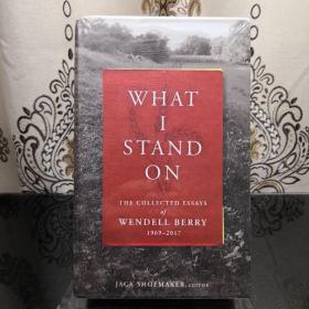 【现货 48小时内发货】What I Stand On: The Collected Essays of Wendell Berry 1969-2017 (boxed set) 温德尔.拜瑞 Library of America 美国文库 英文原版 美国作家最权威版本 当今装帧典范 布面封皮琐线装订 丝带标记 圣经无酸纸薄而不透保存几个世纪不泛黄