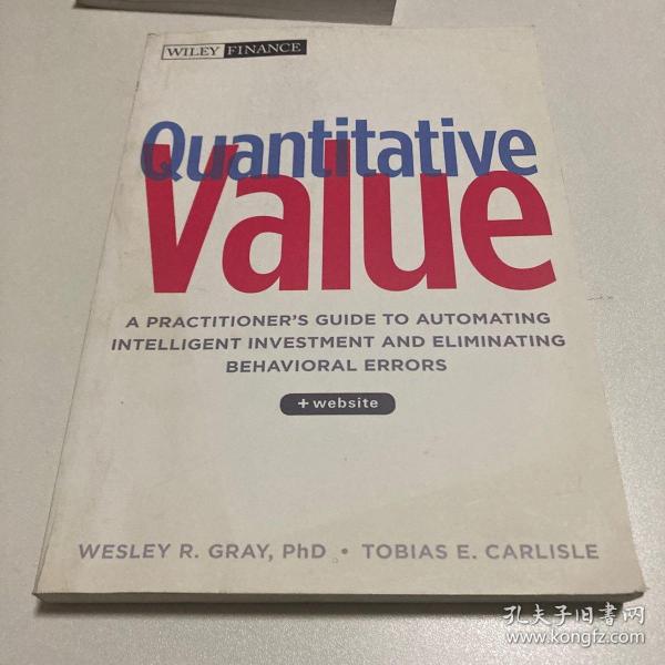 Quantitative Value：A Practitioner's Guide to Automating Intelligent Investment and Eliminating Behavioral Errors