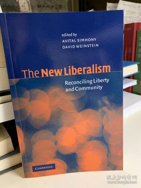 The New Liberalism: Reconciling Liberaty and Community