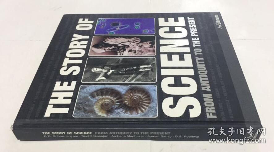 THE STORY OF SCIENCE FROM ANTIQUITY TO THE PRESENT 从古董到现在的科学故事 英文原版   精装