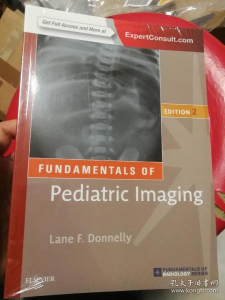 现货 Fundamentals of Pediatric Imaging, 2e (Fundamentals of Radiology) 英文原版 儿科影像学基础，2e（放射学基础） 影像诊断学 儿科学