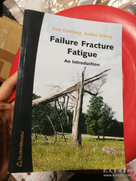 现货 Failure Fracture Fatigue: An Introduction 英文原版 失效 断裂 疲劳 断裂力学 疲劳力学