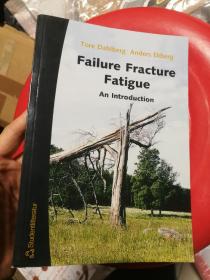 现货 Failure Fracture Fatigue: An Introduction 英文原版 失效 断裂 疲劳 断裂力学 疲劳力学