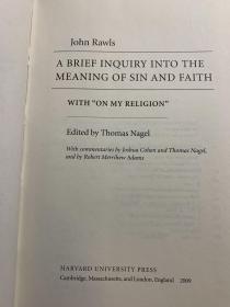 John Rawls. A Brief Inquiry into the Meaning of Sin and Faith. With "On My Religion"