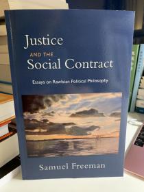 Justice and the Social Contract: Essays on Rawlsian Political Philosophy