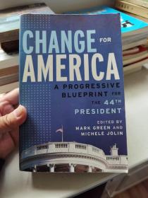 Change for America: A Progressive Blueprint for the 44th President