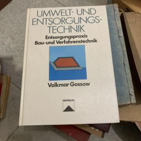 UMWELT- UND

ENTSORGUNGS

TECHNIK

Entsorgungspraxis Bau-und Verfahrenstechnik

Volkmar Gossow