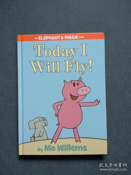 An Elephant and Piggie Book：Today I Will Fly！（英文原版）