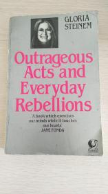 Outrageous Acts and Everyday Rebellions