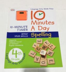 10 Minutes a Day: Spelling， Fourth Grade  每天10分钟：拼写，四年级  DK