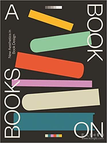 A Book on Books书中书：当今图书设计艺术的新美学 9789887972631英文原版平面设计