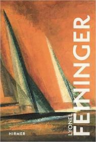 Lyonel Feininger莱昂内尔费宁格 人物自传漫画家插画家系列画册作品集绘画题材艺术绘画书籍