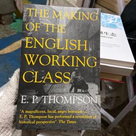 The Making of the English Working Class (Penguin History)