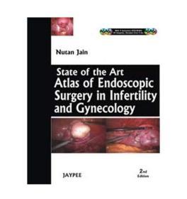 State of the Art Atlas of Endoscopic Surgery in Infertility and Gynecology, 2/E