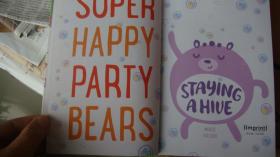 Super Happy Party Bears: Party Collection (Collection 2)  精装大32开 彩色插图本 全铜版纸 较重