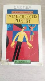 The Oxford companion to twentieth-century poetry 【英文原版，品相佳】