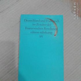 Deutschland und Frankreich im Zeitalter der Französischen Revolution 《法国大革命时期的德国与法国》德语原版