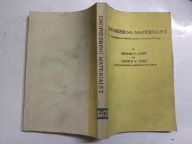 Engineering materials 2 : an introduction to microstructures, processing, and design工程材料2：介绍显微组织，加工，和设计（馆藏影印）英文版