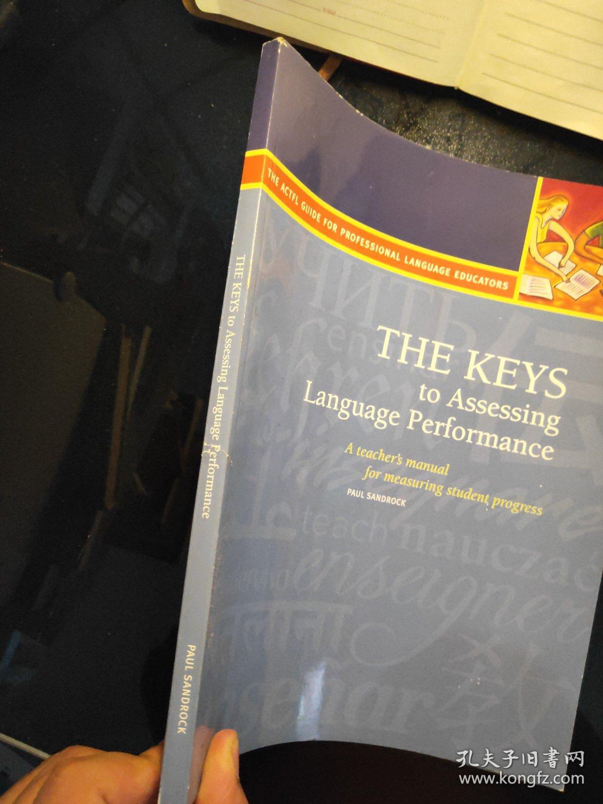 THE KEYS  to Assessing Language Performance A Teacher's Manual for Measuring Student Progress. Second Edition