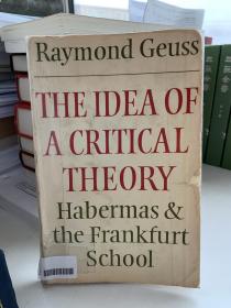 The Idea of a Critical Theory: Habermas and the Frankfurt School