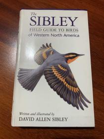 The Sibley Field Guide to Birds of Western North America