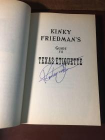 Kinky Friedman's Guide To Texas Etiquette