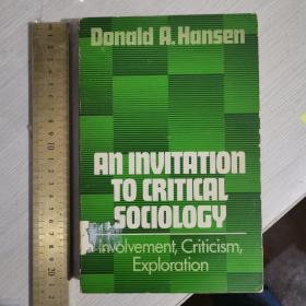 An invitation to critical sociology involvement criticism history of sociology ideas 批判社会学 英文原版