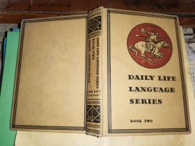 DAILY-LIFE LANGUAGE SERIES  BOOK TWO    日常生活语言      【1934年民国原版】精美插图