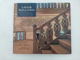 Louis Sullivan: Creating a New American Architecture