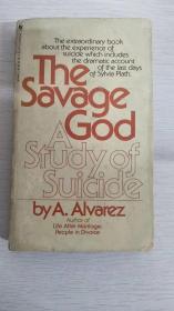 The Savage God :  A Study of Suicide 【英文原版】